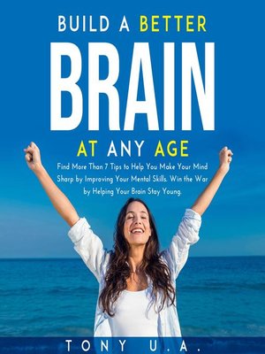 cover image of Build a Better Brain at Any Age